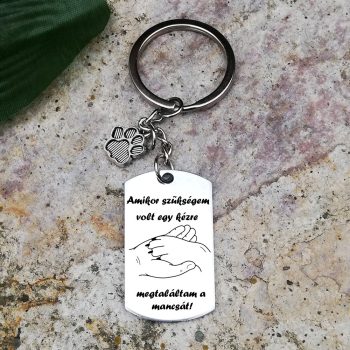   Amikor szükségem volt egy kézre, megtaláltam a mancsát kulcstartó