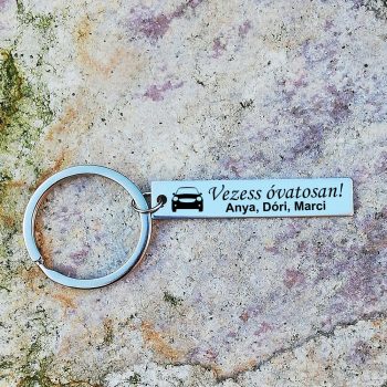 Acél kulcstartó - Vezess óvatosan