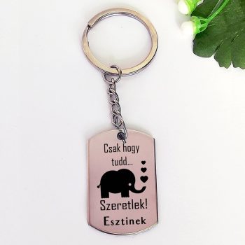   Gravírozott acél kulcstartó Csak hogy tudd szeretlek felirattal